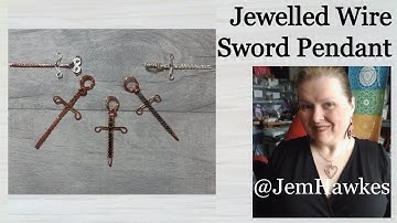 How To Make a Wire Jewelled Sword Pendant Free Tutorial by Jem Hawkes