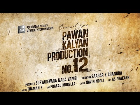 Power Star Pawan Kalyan - Sithara Entertainments - Production No 12 Announcement