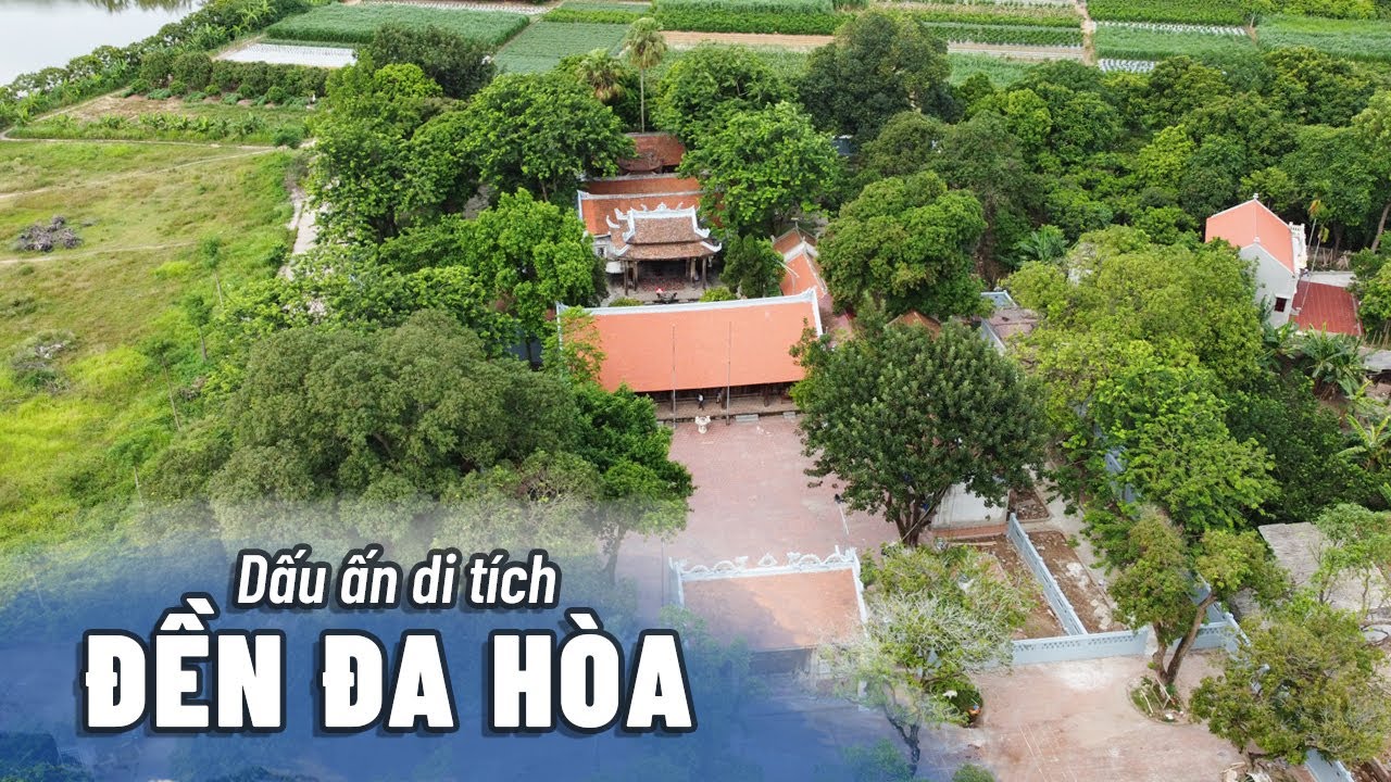 Dấu ấn di tích Đền Đa Hòa (Khoái Châu, Hưng Yên) | Chốn Thiêng