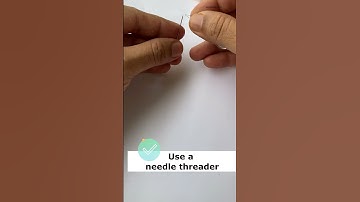 7 Needle-Threading Lessons I Wish I