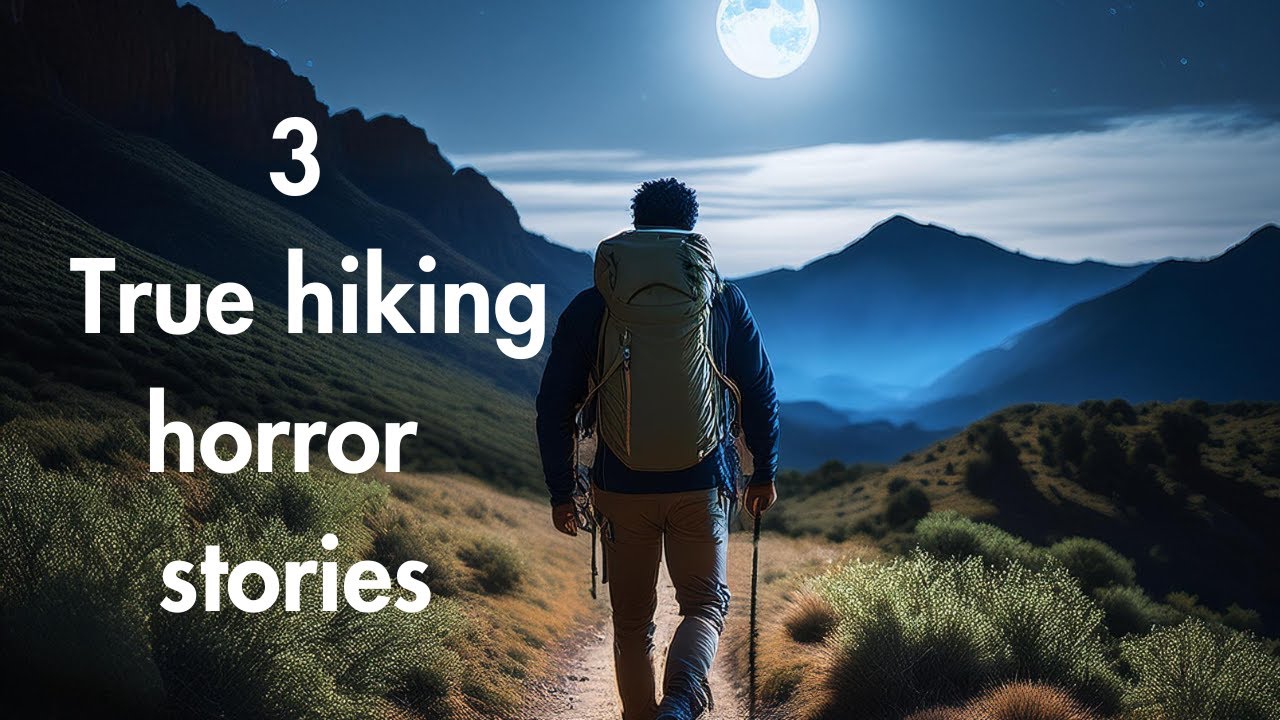 3 true hiking horror story - YouTube