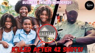 42 SHOTS IN BED | BUSINESS OWNERS MURDERED NEAR 4 CHILDREN | WAS IT A SET UP!