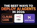 The Best Ways To Deploy AI Agents In 2026