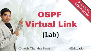 OSPF Video-8 Lab | OSPF Virtual Link Lab | CISCO Certification | CCNA CCNP CCIE | Scratch To Expert|