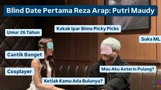 Reza Araps First Blind Date Putri Maudy   At ybrap Membership