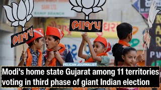 Modi's home state Gujarat among 11 territories voting in third phase of giant Indian election