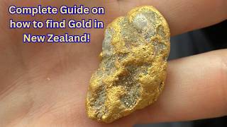 Complete Guide to start Gold Prospecting in New Zealand!