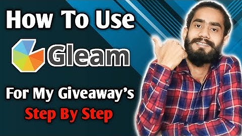 How To Use Gleam For My Giveaway