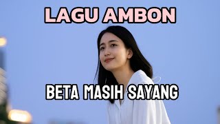 Download Lagu BETA MASIH SAYANG ● LAGU AMBON ● LAGU SEDIH MP3 Download Lagu BETA MASIH SAYANG ● LAGU AMBON ● LAGU SEDIH MP3