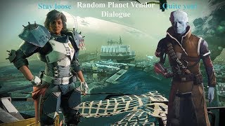 Destiny 2 - Patrol Vendor Dialogue