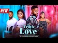 The truth about love  melvin oduah john ekanemechelon mbadiweobioma ofoegbu 2023 nollywood movie