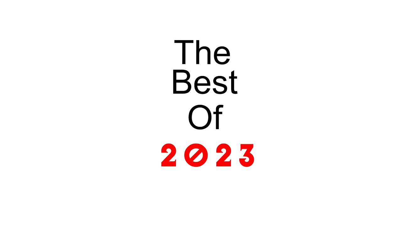 The Best of 2023 - YouTube