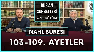 Nahl Suresi 103-109. Ayetler | Kur’an Sohbetleri