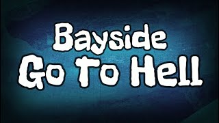 Video thumbnail of "Bayside - Go To Hell (Lyric Video)"