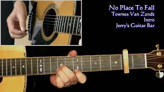 Townes Van Zandt No Place To Fall   Guitar Play Through And Intro Lesson