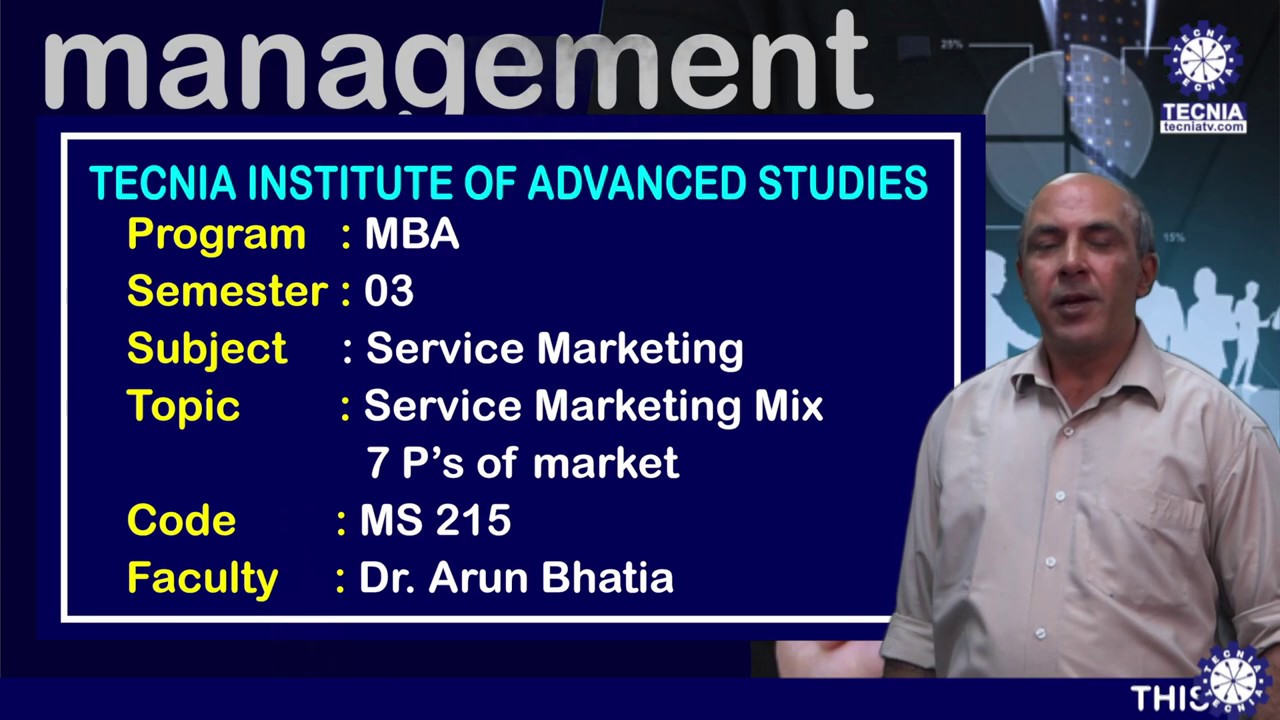 Service Marketing Mix 7 p's of Market || Service Marketing || Dr.Arun Bhatia|| MBA ||TIAS |TECNIA TV