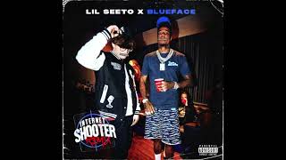 Lil Seeto x Blueface - Internet Shooter REMIX [Official Audio]