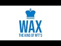 Why WAX is the King of NFT's