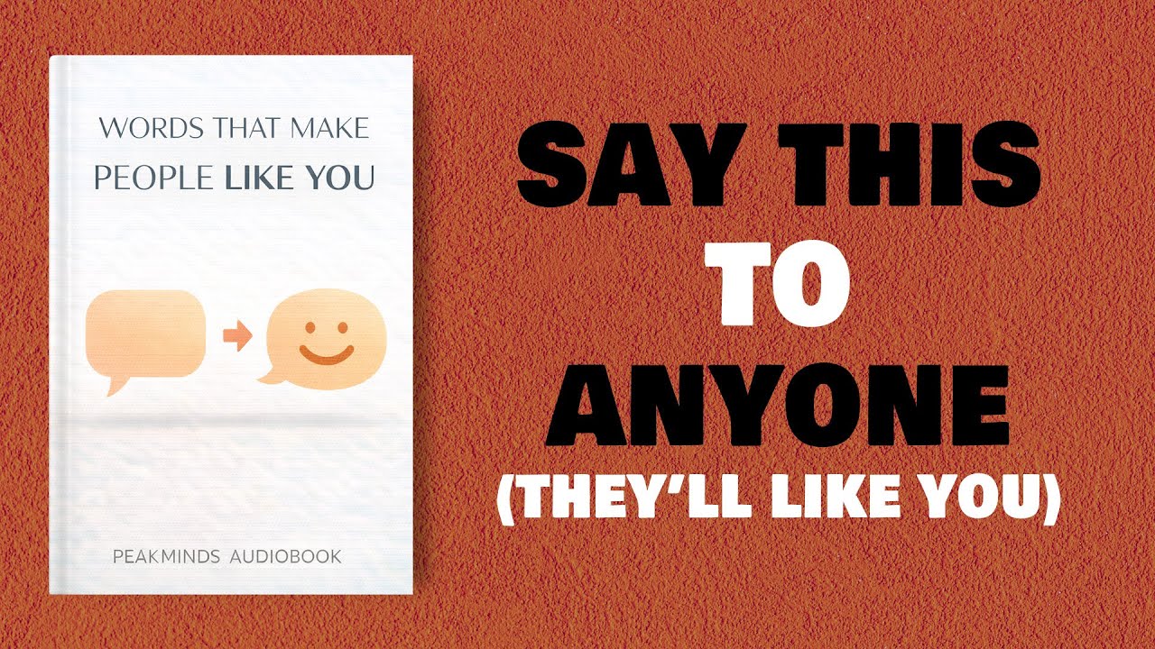 Words That Make People Like You | Full Audiobook