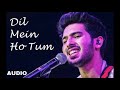 Dil Mein Ho Tum Song l Best of Armaan Malik  l Audio Song
