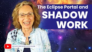 The Eclipse Portal and Shadow Work