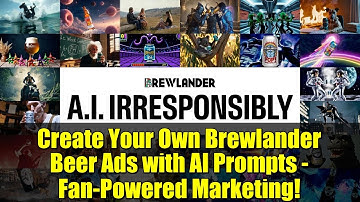 Create Your Own Brewlander Beer Ads with AI Prompts - Fan-Powered Marketing!