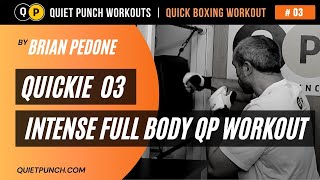 Quickie Workout #3 - Quiet Punch