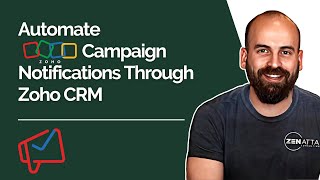 Automate Zoho Campaign Notifications Through Zoho CRM