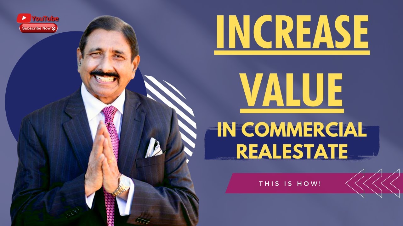 Increase Value in Commercial Real Estate