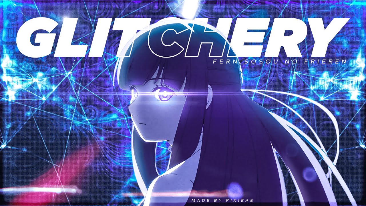 FERN - SOSOU NO FRIEREN [ EDIT / AMV ]