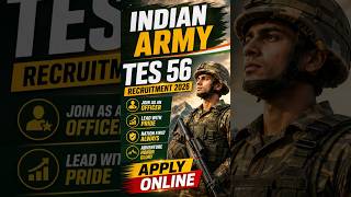 Indian Army TES 56 Recruitment 2026 – Apply Online for 10+2 Technical Entry Scheme