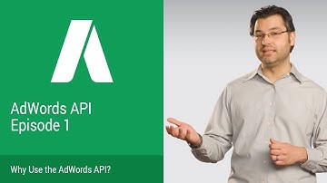 AdWords API DevBytes Episode 1: Why Use the AdWords API?