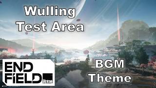 Arknights: Endfield OST - Wulling: Test Area BGM