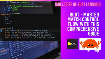 Rust - Master Match Control Flow with This Comprehensive Guide