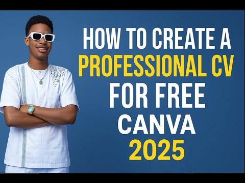 How to Create a Professional CV on Canva for Free (2025)