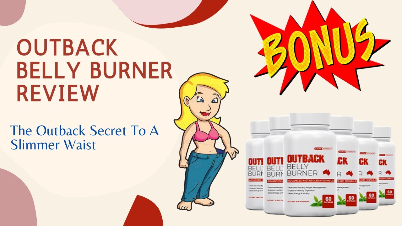 Outback Belly Burner Review – ⚠️Does Outback Belly Burner Work?⚠️