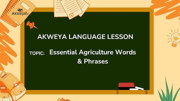 | Essential Agriculture Words & Phrases 🇳🇬(Akweya Language Lesson for Crops, Tools & Traditions)