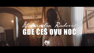 Aleksandra Radović - Gde ćeš ovu noć (Official Video 2019) chords