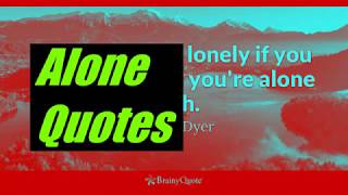 Best Short Quotes: Alone Quotes