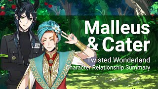 Malleus and Cater Relationship Summary (Twisted Wonderland)