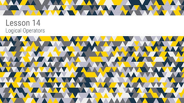 Lesson 14: Comparison and Logical Operators