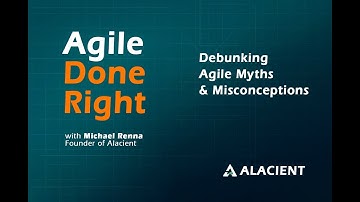 Episode 2 | Debunking Agile Myths and Misconceptions | Agile Done Right