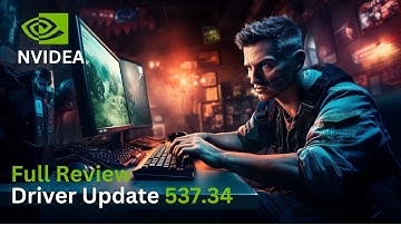 Nvidia Driver Update 537.34 - Boosted Performance, New Game Support, and More !!