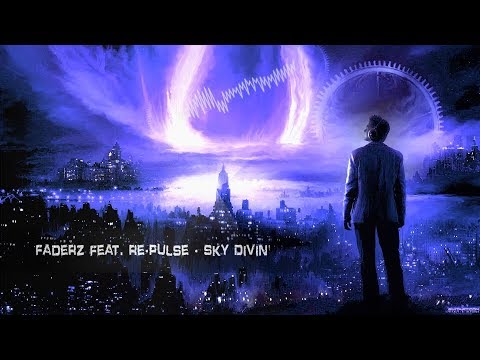 Faderz feat. Re-Pulse - Sky Divin' [Free Release] - YouTube