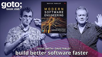 Modern Software Engineering • Dave Farley & Steve Smith • GOTO 2022