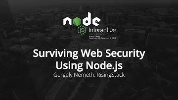 Surviving Web Security Using Node.js by Gergely Nemeth, RisingStack