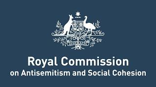 Hearing Block 1 - Royal Commission on Antisemitism and Social Cohesion - 7 May 2026