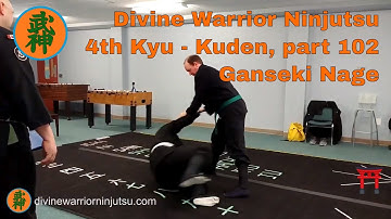 Ninjutsu, 4th Kyu, part 102 - 3 techniques using ganseki nage, #2