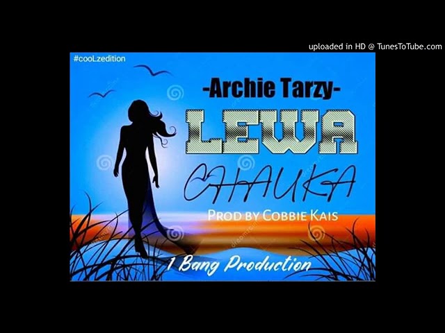 LEWA CHAUKA - Archie Tarzy (single) [2020 PNG Musik]