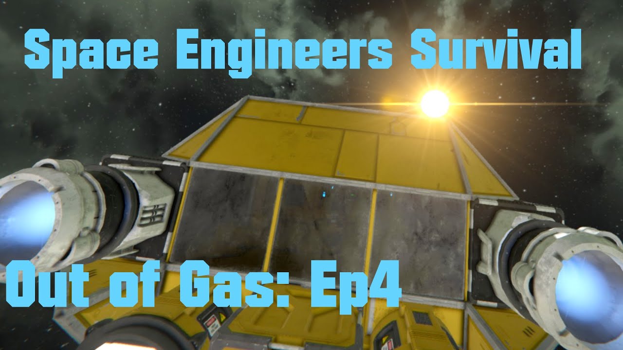 Space Engineers Survival - Out of Gas - Ep 4 - YouTube